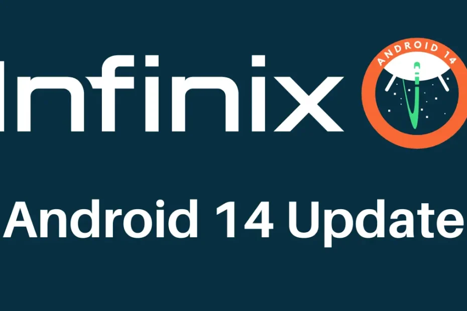Infinix Android 14 update list
